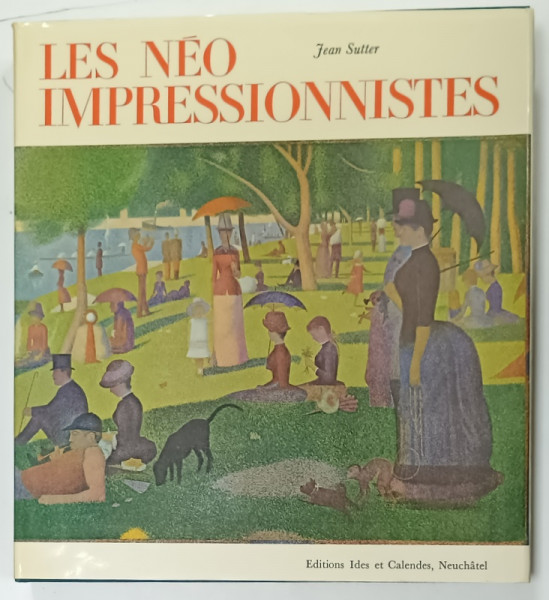 LES NEO IMPRESSIONNISTES par JEAN SUTTER , 1970