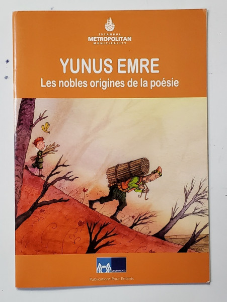 LES NOBLES ORIGINES DE LA POESIE par YUNUS EMRE , 2010