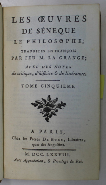 LES OEUVRES DE SENEQUE LE PHILOSOPHE , TOME CINQUIEME , 1778