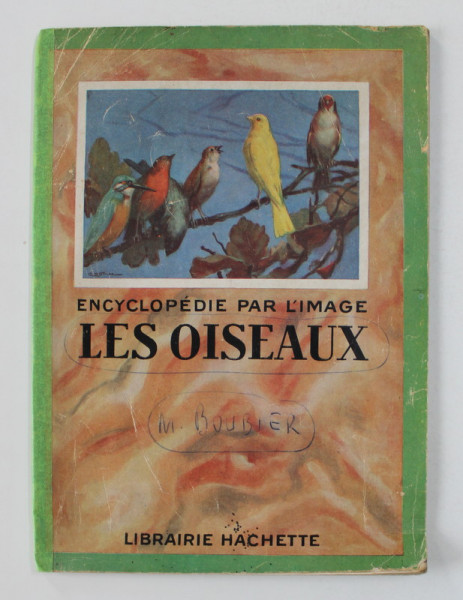 LES OISEAUX - ENCYCLOPEDIE PAR L 'IMAGE , 1927