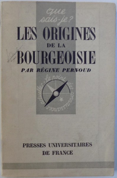 LES ORIGINES DE LA BOURGEOISIE - par REGINE PERNOUD, 1947
