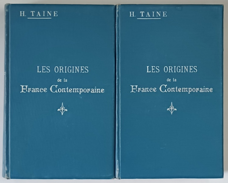 LES ORIGINES DE LA FRANCE CONTEMPORAINE , TOMES I - II par H. TAINE , 1888
