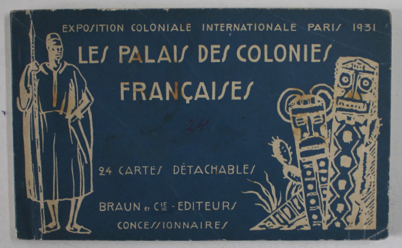 LES PALAIS DES COLONIES FRANCAISES , MINIALBUM CU 24 CARTI POSTALE ILUSTRATE , DETASABILE , EDITIE DE INCEPUT DE SECOL XX