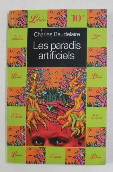 LES PARADIS ARTIFICIELS par CHARLES BAUDELAIRE , 1998