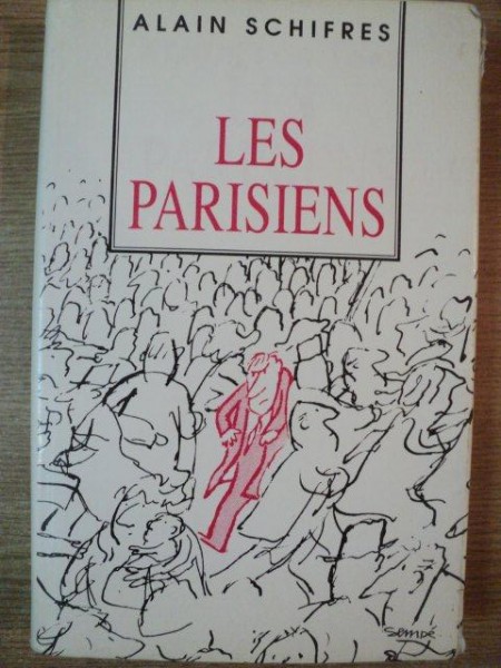 LES PARISIENS de ALAIN SCHIFRES , 1990
