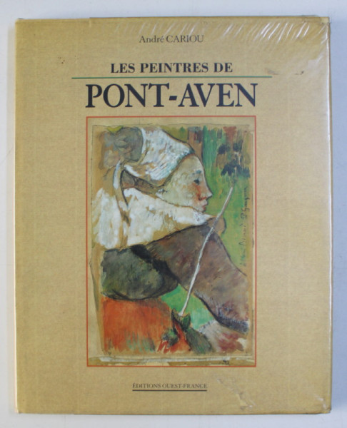 LES PEINTRES DE PONT-AVEN par ANDRE CARIOU , 1994