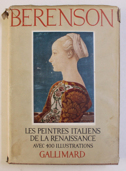 LES PEINTRES ITALIENS DE LA RENAISSANCE , AVEC 400 ILLUSTRATIONS par BERNARD BERENSON , 1953
