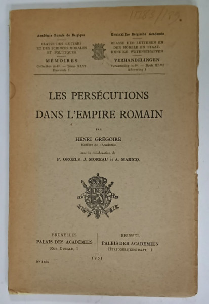 LES PERSECUTIONS  DANS L 'EMPIRE ROMAIN par HENRI GREGOIRE , 1951