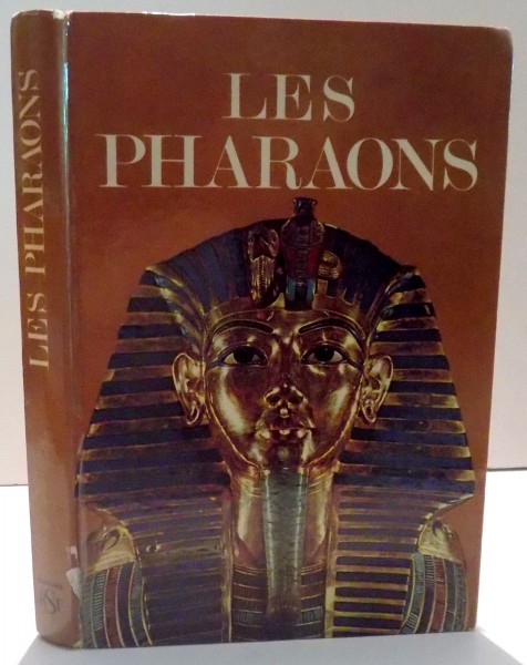 LES PHARAONS par JACQUETTA HAWKES , 1968