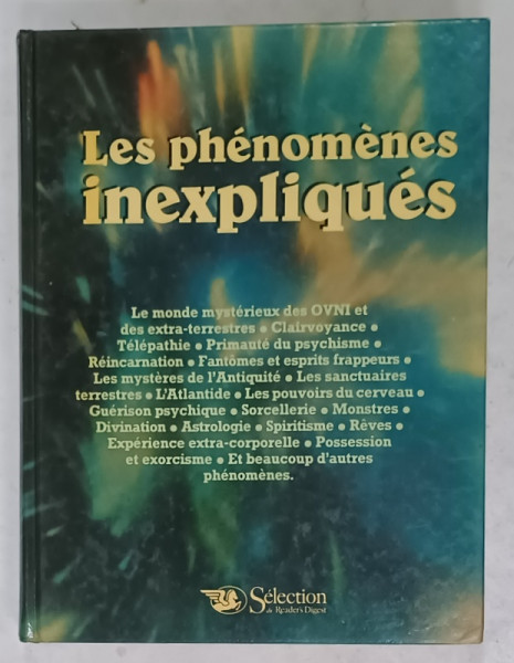 LES PHENOMENES INEXPLIQUES AUX FRONTIERE DE L 'INCONNU , 1983