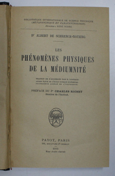 LES PHENOMENES PHYSIQUES DE LA MEDIUMNITE par ALBERT DE SCHRENK - NOTZING , 1925