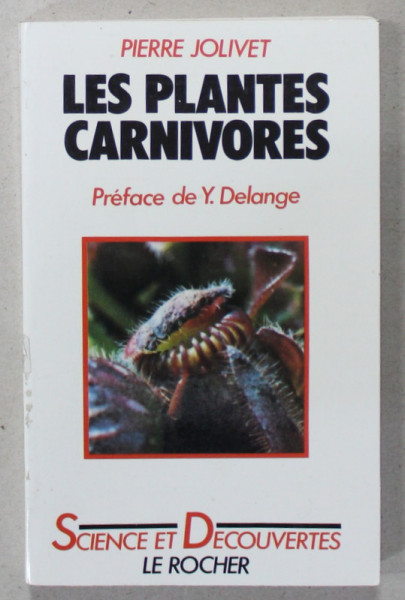 LES PLANTES CARNIVORES par PIERRE JOLIVET , 1987
