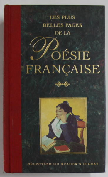 LES PLUS BELLES PAGES DE LA POESIE FRANCAISE , SELECTION DU READER ' S DIGEST , 1985