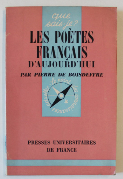 LES POETES FRANCAIS D 'AUJOURD ' HUI par PIERRE DE BOISDEFFRE , 1973