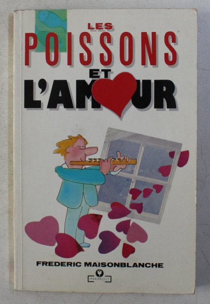 LES POISSONS ET L' AMOUR par FREDERIC MAISONBLANCHE , 1988