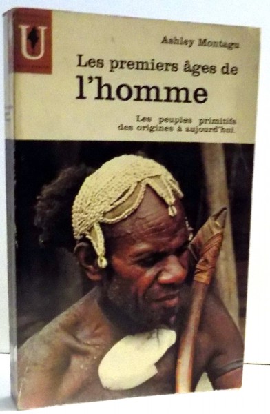 LES PREMIERS AGES DE L`HOMME par ASHLEY MONTAGU , 1964