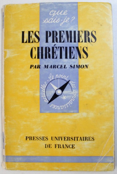 LES PREMIERS CHRETIENS par MARCEL SIMON , 1967