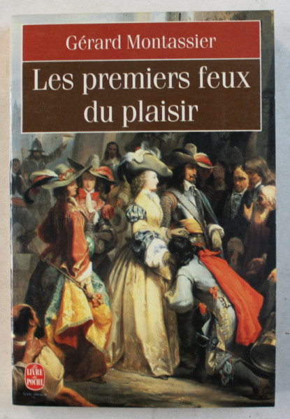 LES PREMIERS FEUX DU PLAISIR par GERARD MONTASSIER , 1990