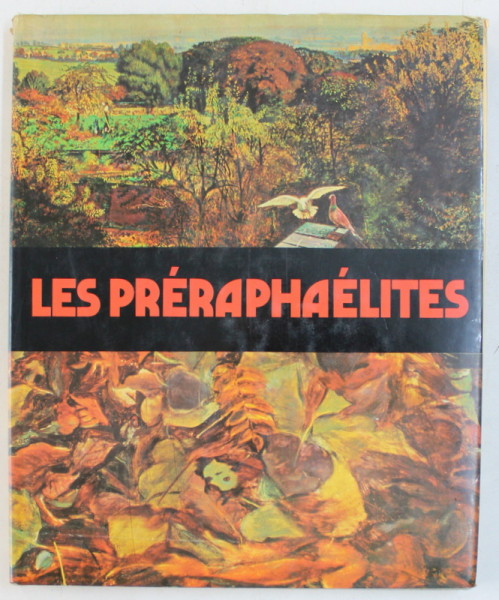 LES PRERAPHAELITES par R. BARILLI , 1976