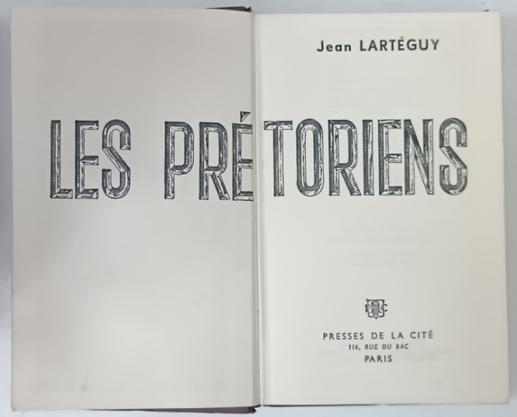 LES PRETORIENS par JEAN LARTEGUY , 1961