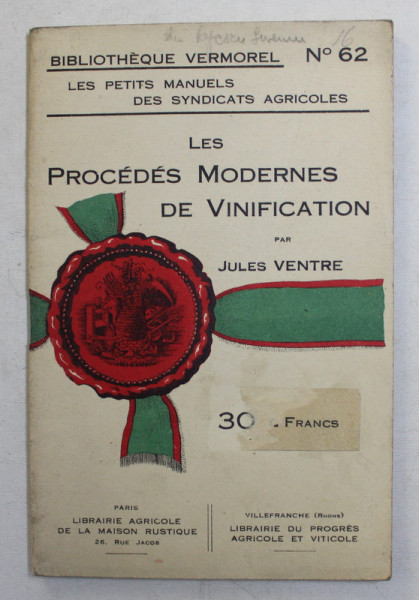 LES PROCEDES MODERNES DE VINIFICATION par JULES VENTRE