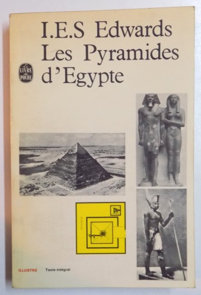 LES PYRAMIDES D'EGYPTE par I.E.S. EDWARDS , 1967