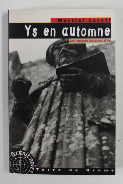 LES QUATRE SAISONS D'YS , YS EN AUTOMNE par MARTIAL CAROFF , 2000