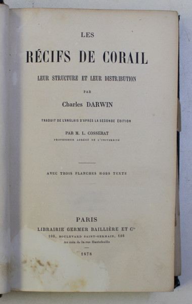LES RECIFS DE CORAIL - LEUR STRUCTURE ET LEUR DISTRIBUTION par CHARLES DARWIN , 1878