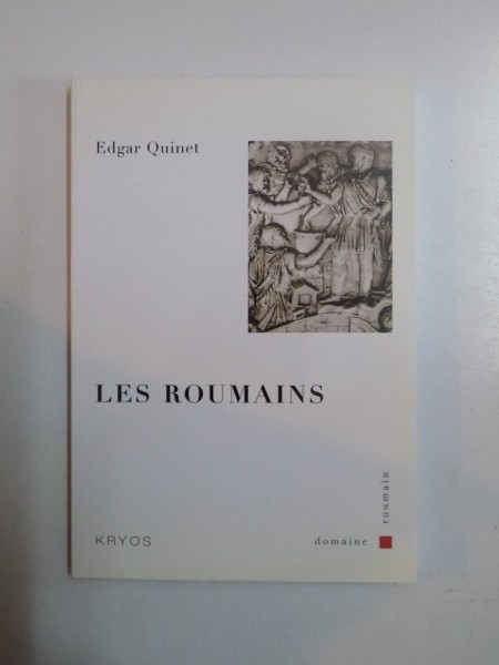 LES ROUMAINS de EDGAR QUINET, 2008