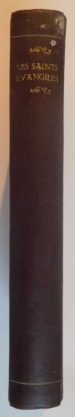 LES SAINTS EVANGILES D'APRES LA VULGATE. TRADUCTION NOUVELLE par MM. BOURASSE ET JANVIER, TOURS  1871