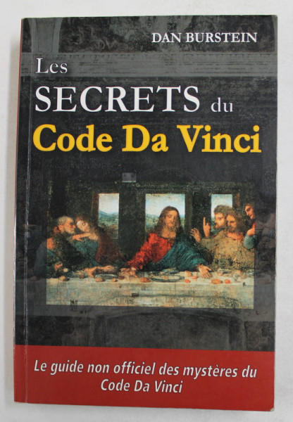 LES SECRETS DU CODE DA VINCI par DAN BURSTEIN , 2004