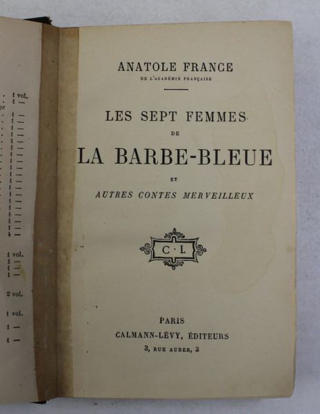 LES SEPT FEMMES DE LA BARBE - BLEUE ET AUTRES CONTES MERVEILLEUX par ANATOLE FRANCE , EDITIE INTERBELICA