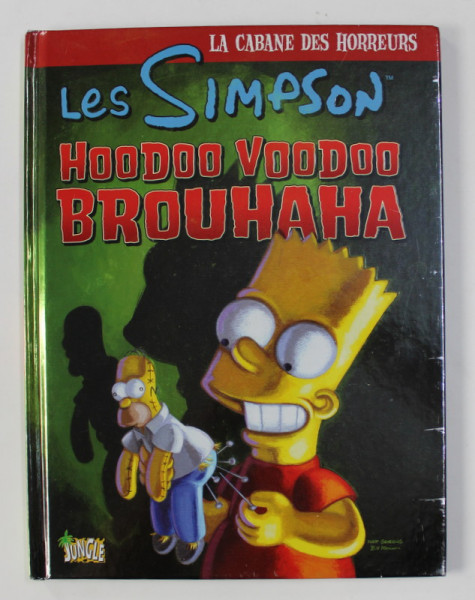 LES SIMPSONS - LA CABANE DES HORREURS - HOODOO VOODOO BROUHAHA , 2010 , CONTINE BENZI DESENATE