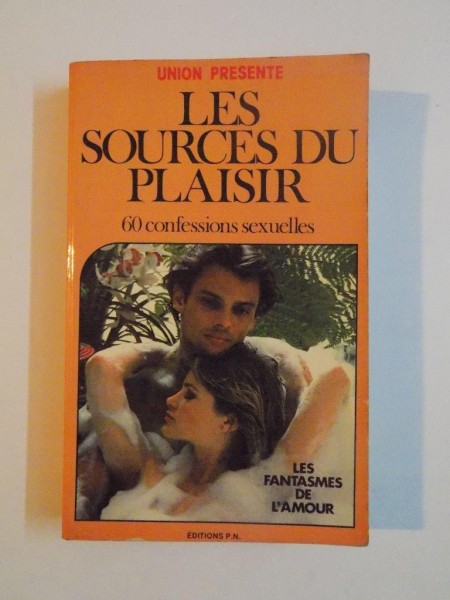 LES SOURCES DU PLAISIR , 60 CONFESSIONS SEXUELLES , 1981