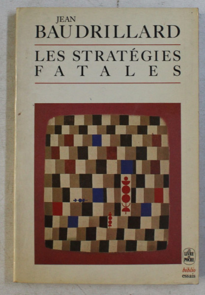 LES STRATEGIES FATALES par JEAN BAUDRILLARD , 1983
