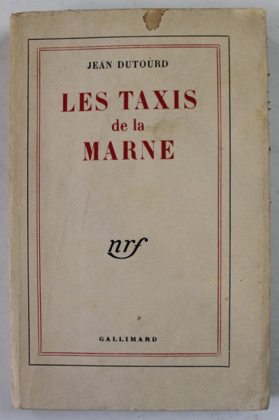 LES TAXIS DE LA MARNE par JEAN DUTOURD , 1956