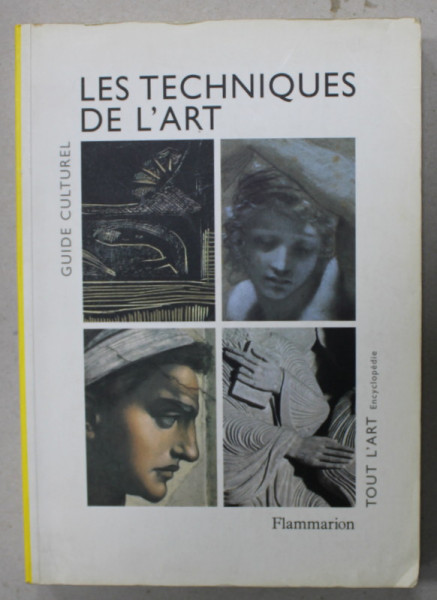 LES TECHNIQUES DE L 'ART , sous la direction de JEAN RUDEL ...PHILIPPE PIGUET , 1999