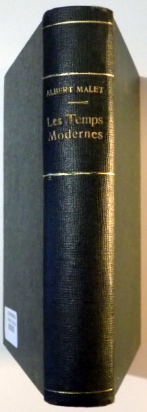 LES TEMPS MODERNES par ALBERT MALET, PARIS  1905
