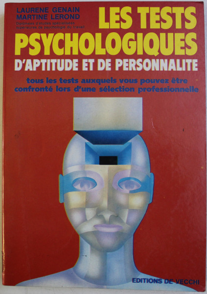 LES TESTS PSYCHOLOGIQUES D 'APTITUDE ET DE PERSONNALITE par LAURENE GENAIN et MARTINE LEROND , 1988