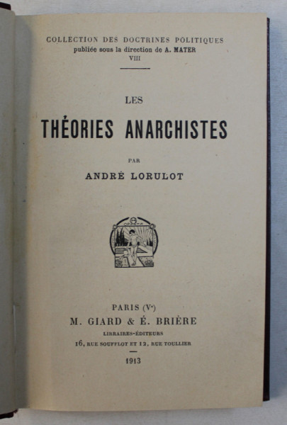 LES THEORIES ANARCHISTES par ANDRE LORULOT , 1913