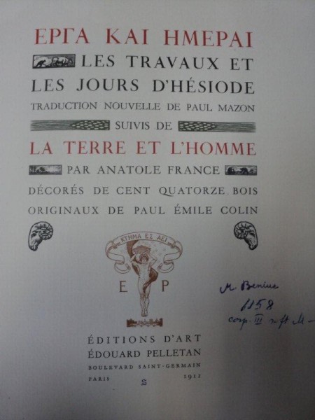 Les travaux et les jours d'Hesiode suivis de la La Terre et L'home -  Anatole France  1912 *EXEMPLAR DIN BIBLIOTECA SCRIITORULUI MIHAI BENIUC