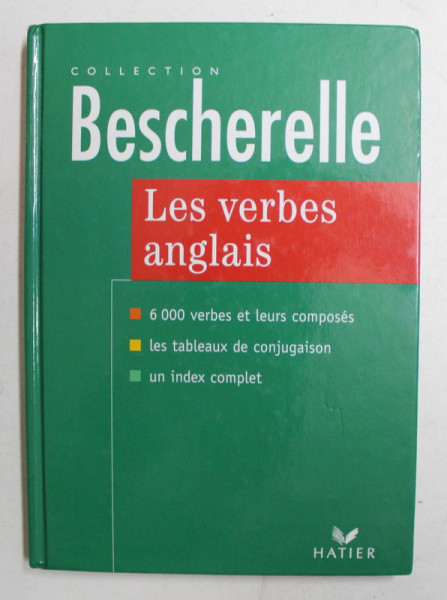 LES VERBES ANGLAIS   - COLLECTION BESCHERELLE , 6000 VERBES ET LEURS COMPOSES par GILBERT QUENELLE et DIDIER HOURQUIN , 1997