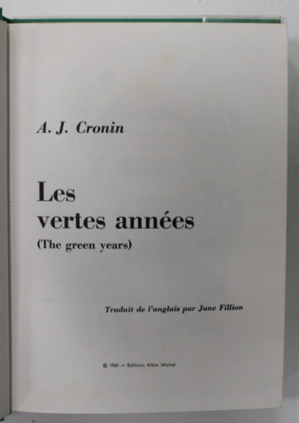LES VERTES ANNEES  ( THE GREEN YEARS  ) par A.J. CRONIN , 1960
