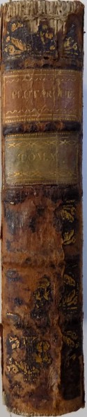 LES VIES DES HOMMES ILLUSTRES de PLUTARQUE , TOME ONZIEME , 1762