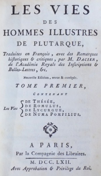 LES VIES DES HOMMES ILLUSTRES DE PLUTARQUE, TOME PREMIER , 1762
