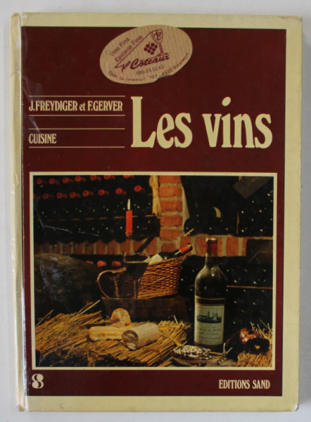 LES VINS par JACQUES FREYDIGER et FRANS GERVER , 1972