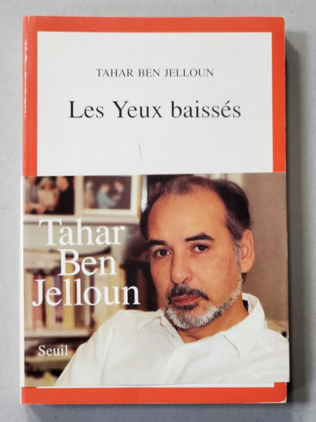 LES YEUX BAISSES par TAHAR BEN JELLOUN , 1991