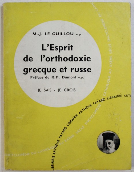L'ESPRIT DE L'ORTHODOXIE GRECQUE ET RUSSE par M. J. GUILLOU , 1961