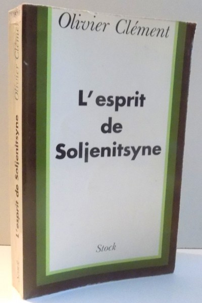 L'ESPRIT DE SOLJENITSYNE by OLIVIER CLEMENT , 1974