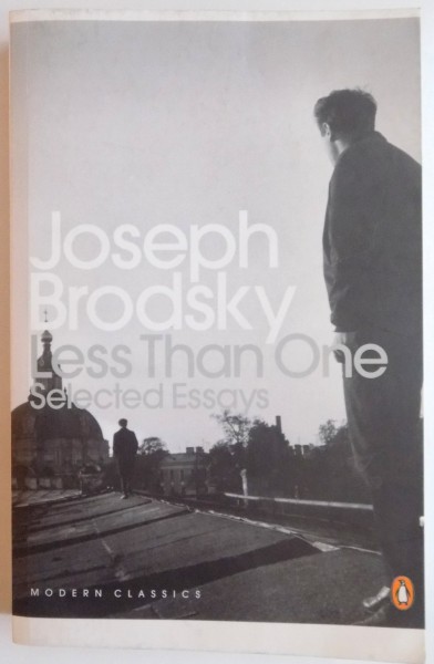 LESS THAN ONE, SELECTED ESSAYS de JOSEPH BRODSKY, 2011
